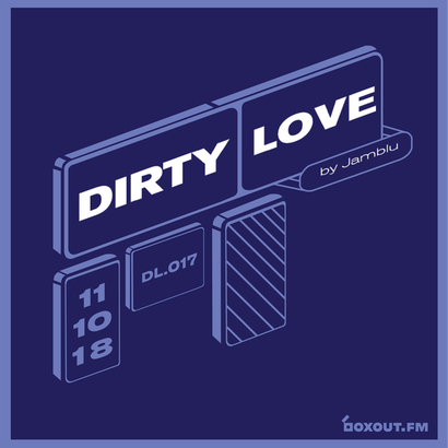 Dirty Love 017 - Jamblu