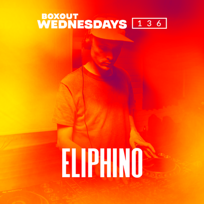 Boxout Wednesdays 136.3 - Eliphino