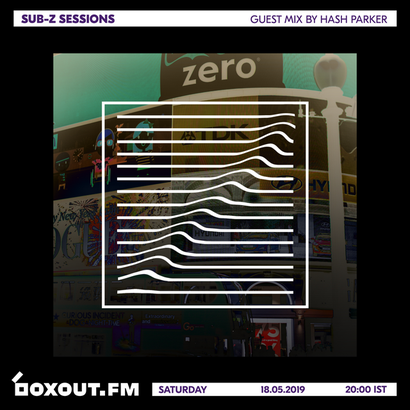 Sub-Z Sessions 061 - Guest Mix by Hash Parker
