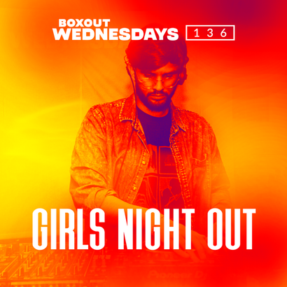 Boxout Wednesdays 136.1 - Girls Night Out