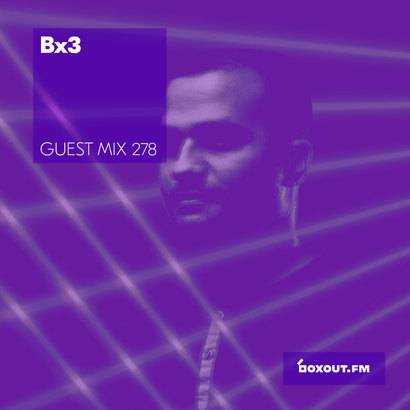 Guest Mix 278 - Bx3