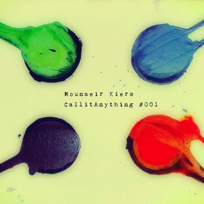 CallitAnything 001 - Mounaeir Kiers