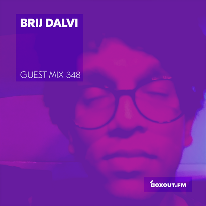 Guest Mix 348 - Brij Dalvi