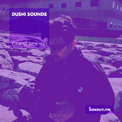 Guest Mix 347 - Dushi Sounds
