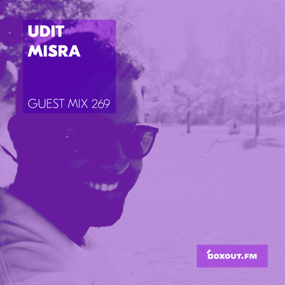 Guest Mix 269 - Udit Misra