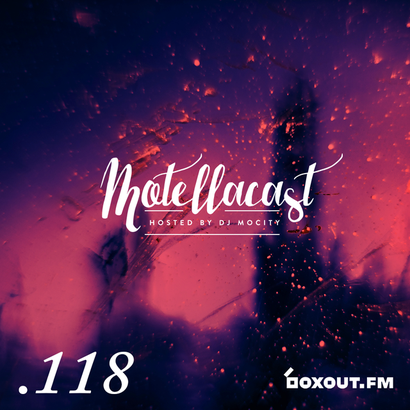 Motellacast 118 - DJ MoCity