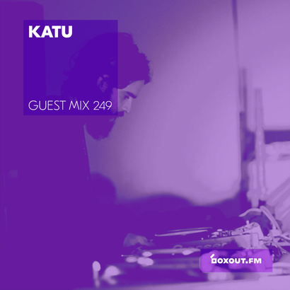 Guest Mix 249 - Katu