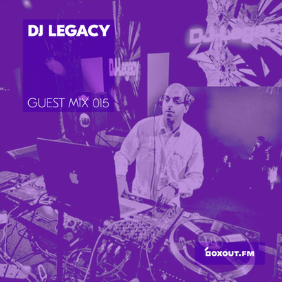 Guest Mix 015 - DJ Legacy