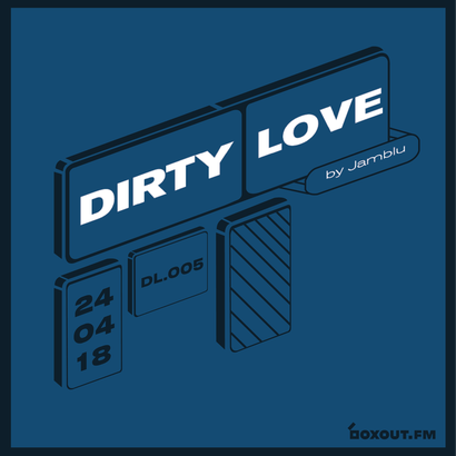 Dirty Love 005 - Jamblu