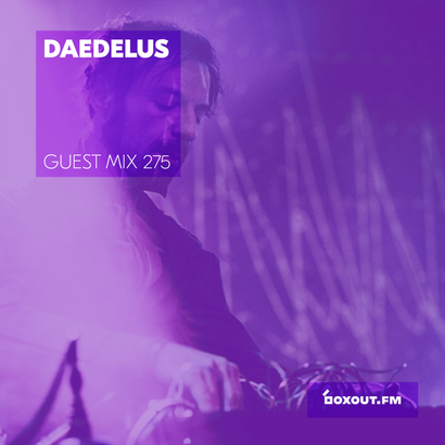 Guest Mix 275 - Daedelus