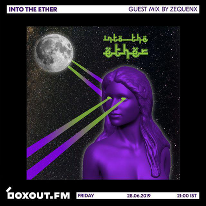 Into The Ether 018 - Guest Mix by Zequenx