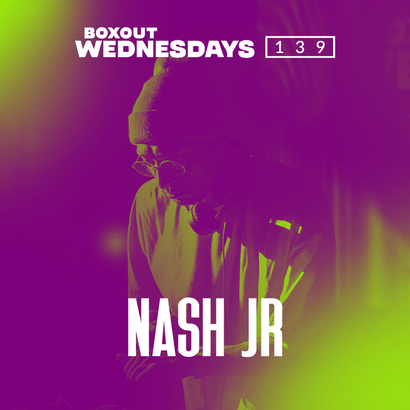 Boxout Wednesdays 139.2 - Nash Jr.