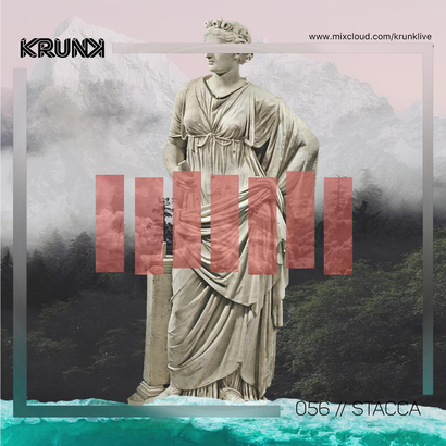 KRUNK Guest Mix 056 :: Stacca
