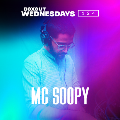 Boxout Wednesdays 124.1 - MC Soopy