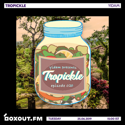 Tropickle 020 - Yidam