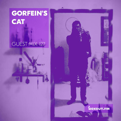 Guest Mix 127 - Gorfein's Cat