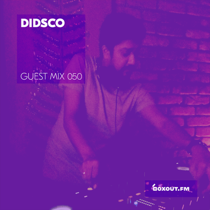 Guest Mix 050 - Didsco (Kolkata pop-up)