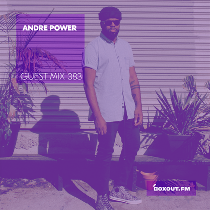 Guest Mix 383 - Andre Power