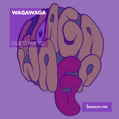 Guest Mix 132 - wAgAwAgA