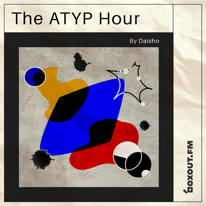 The Atyp Hour 001 - Daisho