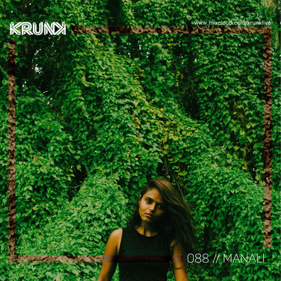 KRUNK Guest Mix 088 :: Manali