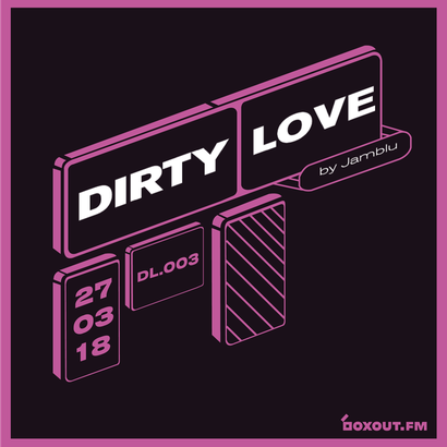 Dirty Love 003 - Jamblu