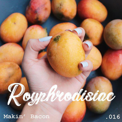 Royphrodisiac 016 - Makin' Bacon