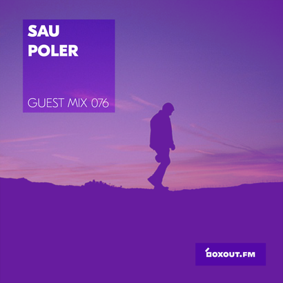 Guest Mix 076 - Sau Poler