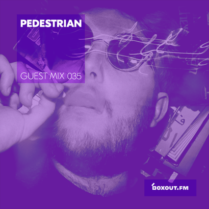 Guest Mix 035 - Pedestrian