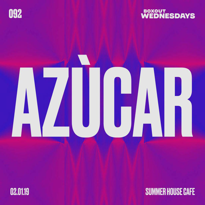 Boxout Wednesdays 092.2 - Azúcar