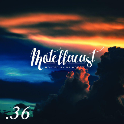 DJ MoCity - #motellacast E36
