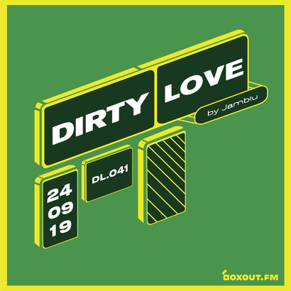 Dirty Love 041 - Jamblu