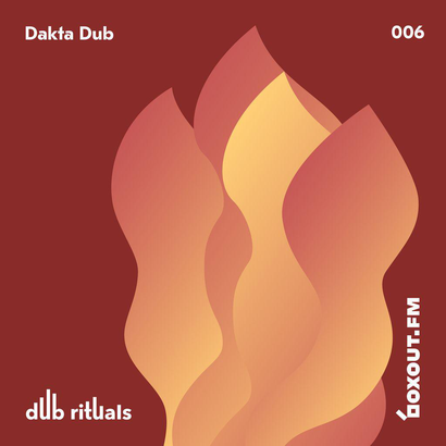 Dub Rituals 006 - Dakta Dub