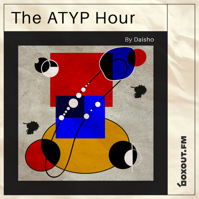 The Atyp Hour 014 - Daisho